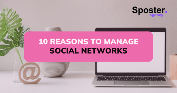 Social media administration – 10 reasons to manage social networks